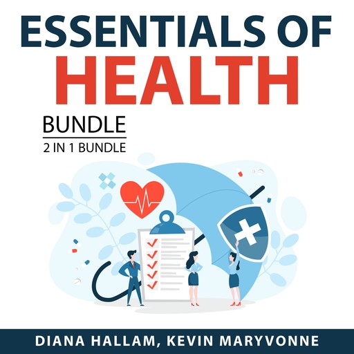 Essentials of Health Bundle, 2 in 1 Bundle, Diana Hallam, Kevin Maryvonne