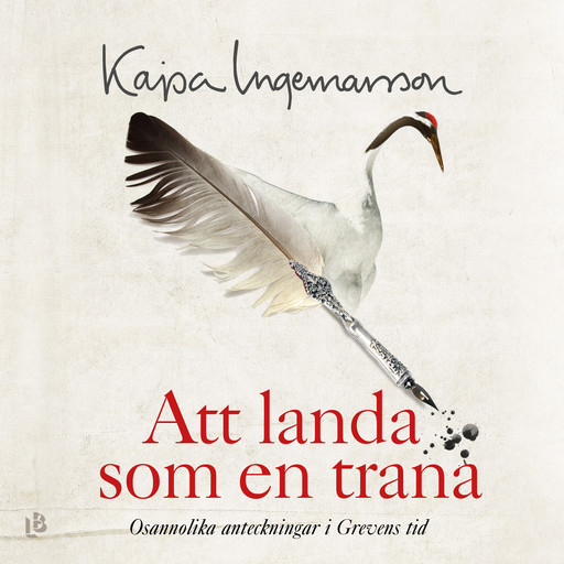 Att landa som en trana, Kajsa Ingemarsson
