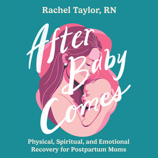 After Baby Comes, Rachel Taylor