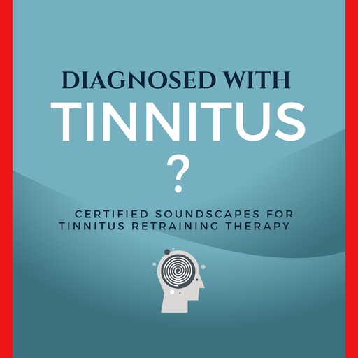 Diagnosed with Tinnitus?, Tinnitus Retraining Therapy