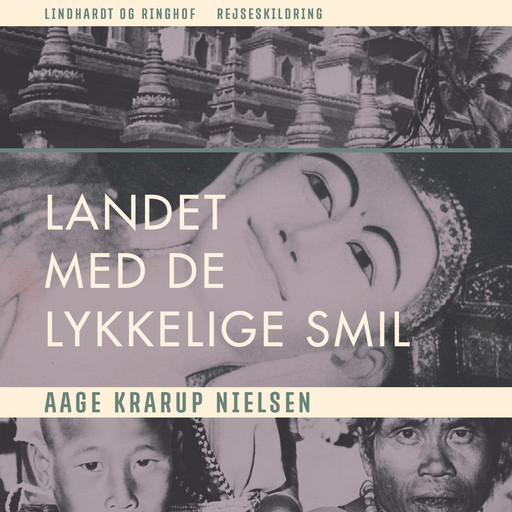 Landet med de lykkelige smil, Aage Krarup Nielsen
