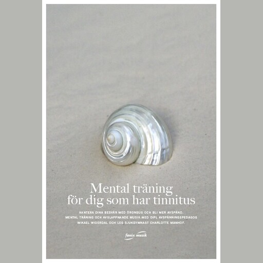Mental träning för dig som har tinnitus, Mikael Widerdal