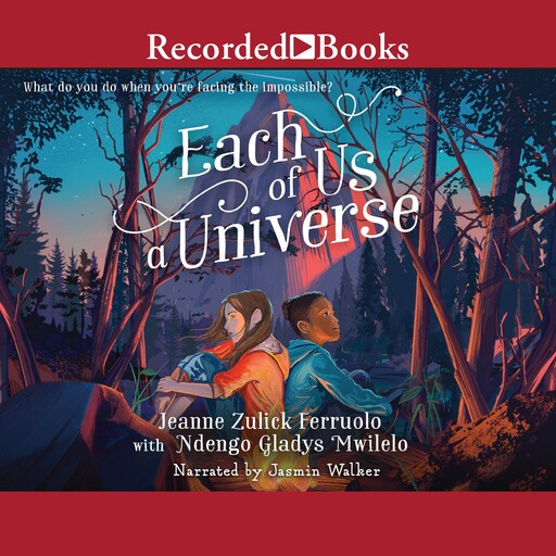 Each of Us a Universe, Jeanne Zulick Ferruolo, Ndengo Gladys Mwilelo