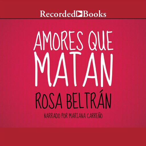 Amores Que Matan, Rosa Beltrán