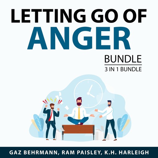 Letting Go of Anger Bundle, 3 in 1 Bundle, K.H. Harleigh, Gaz Behrmann, Ram Paisley
