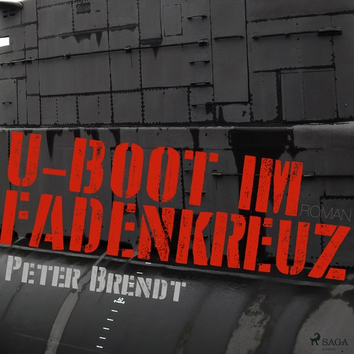 U-Boot im Fadenkreuz (Ungekürzt), Peter Brendt