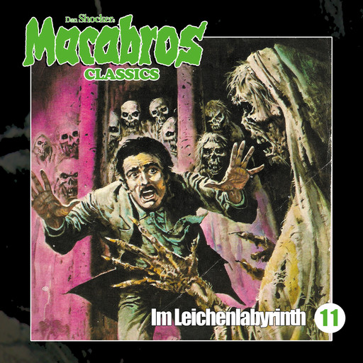 Macabros - Classics, Folge 11: Im Leichenlabyrinth, Dan Shocker