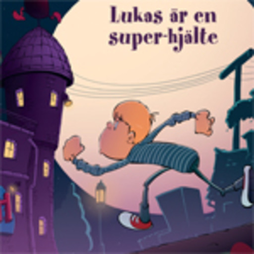 Lukas 4: Lukas är en super-hjälte, Dorthe Skytte