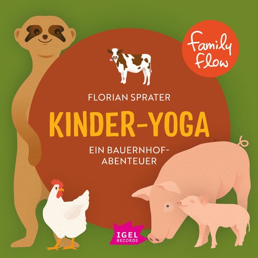 FamilyFlow. Kinder-Yoga. Ein Bauernhof-Mitmach-Abenteuer, Florian Sprater, Thomas Sprater