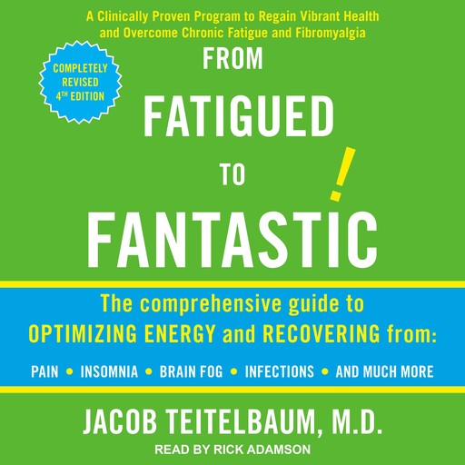 From Fatigued to Fantastic!, Jacob Teitelbaum