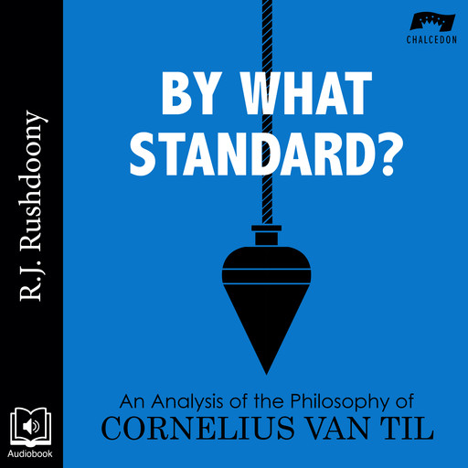By What Standard?, R.J. Rushdoony
