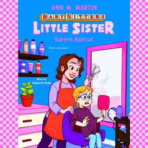 Karen's Haircut (Baby-Sitters Little Sister #8), Ann M.Martin