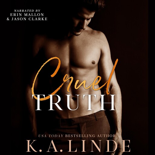 Cruel Truth, K.A. Linde