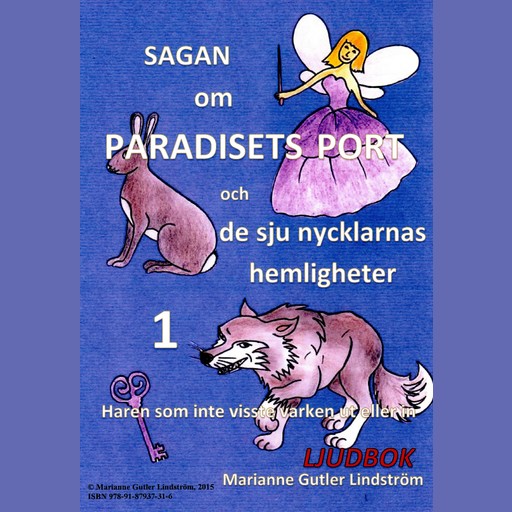 Sagan om paradisets port 1. Haren som inte visste varken in eller ut, Marianne Gutler Lindström