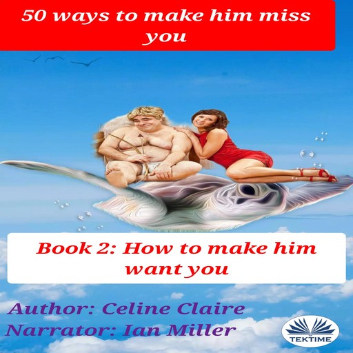 50 Ways To Make Him Miss You - 2, Celine Claire