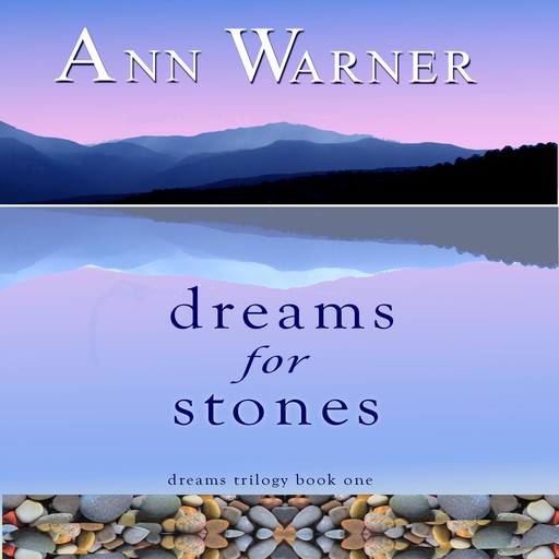 Dreams for Stones, Ann Warner