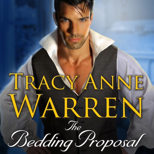 The Bedding Proposal, Tracy Anne Warren