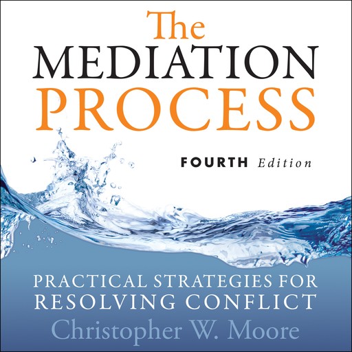 The Mediation Process, Christopher Moore