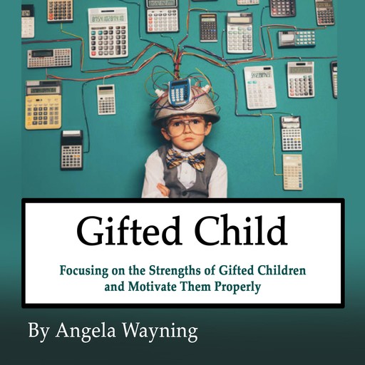 Gifted Child, Angela Wayning