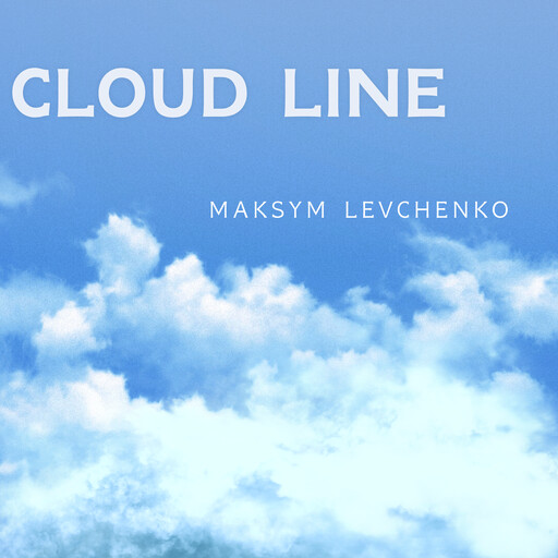 Cloud Line, Maksym Levchenko