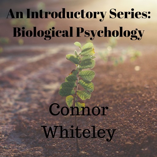 The Biological Approach to Behaviour, Connor Whiteley