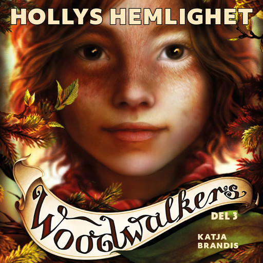Woodwalkers del 3: Hollys hemlighet, Katja Brandis