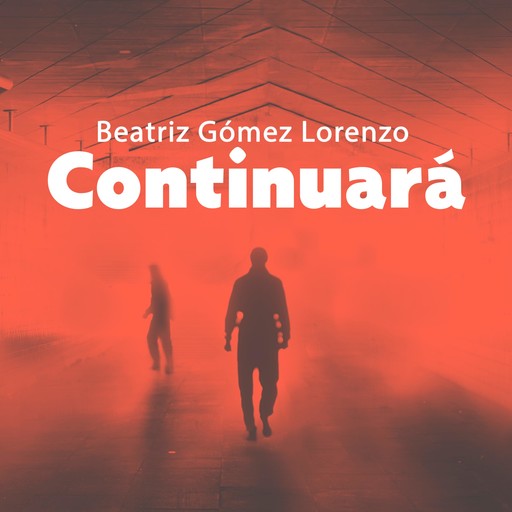 Continuará, Beatriz Gómez lorenzo