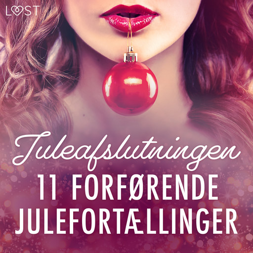 Juleafslutningen - 11 forførende julefortællinger, LUST authors