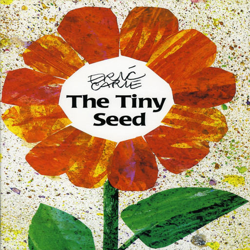 Tiny Seed, The, Eric Carle