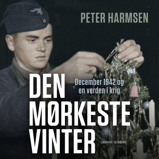 Den mørkeste vinter - December 1942 og en verden i krig, Peter Harmsen