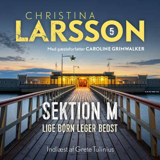 Sektion M - 5, Christina Larsson, Caroline Grimwalker