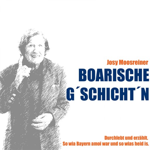 Boarische Gschichtn, Josy Moosreiner