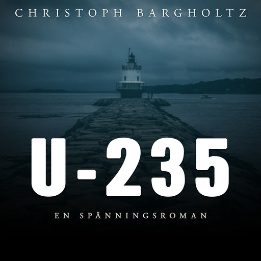 U-235, Christoph Bargholtz