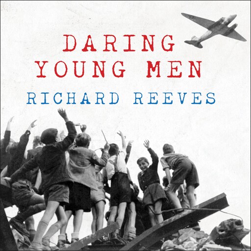 Daring Young Men, Richard Reeves