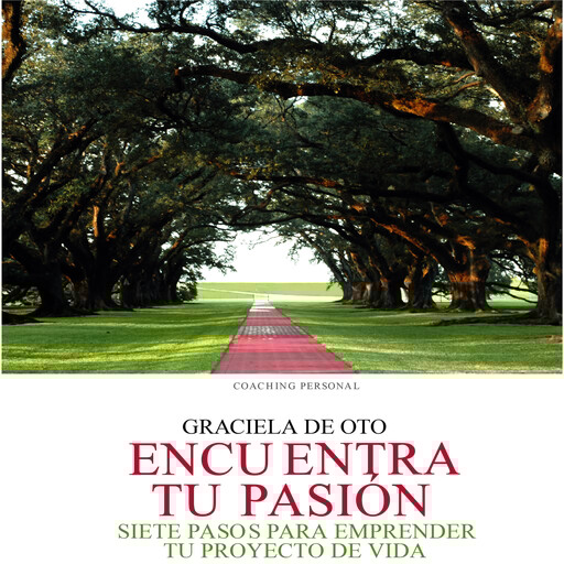 ENCUENTRA TU PASION, Graciela De Oto