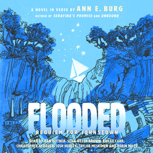 Flooded: Requiem for Johnstown (Scholastic Gold), Ann E. Burg