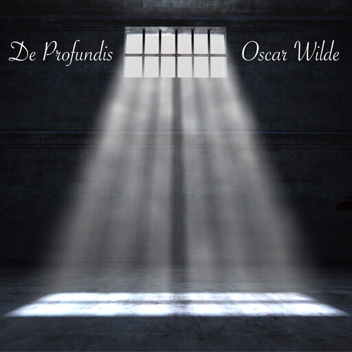 De Profundis, Oscar Wilde