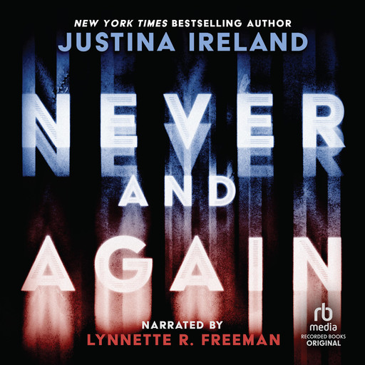 Never and Again, Justina Ireland