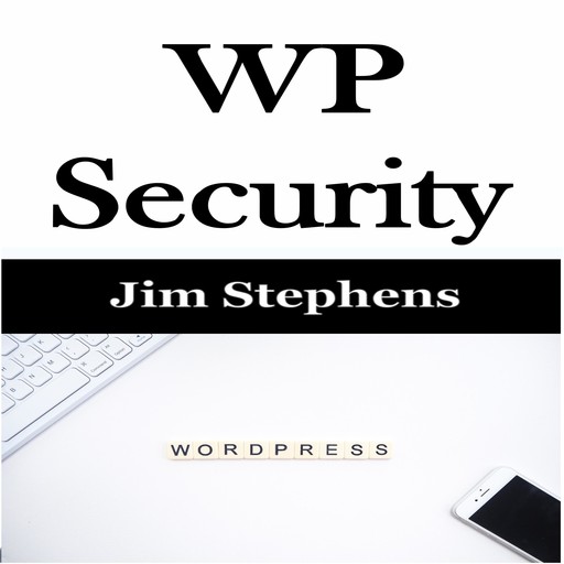 ​WP Security, Jim Stephens