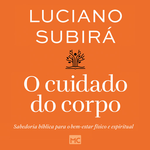 O cuidado do corpo, Luciano Subirá