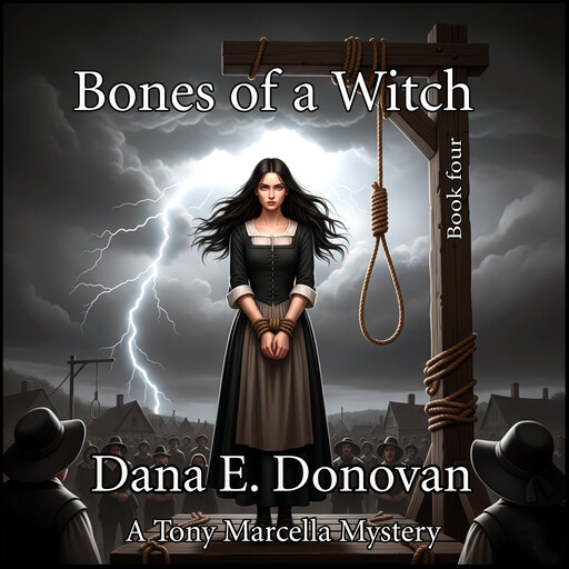 Bones of a Witch, Dana E. Donovan
