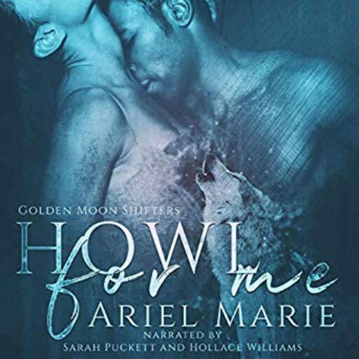 Howl for Me, Ariel Marie