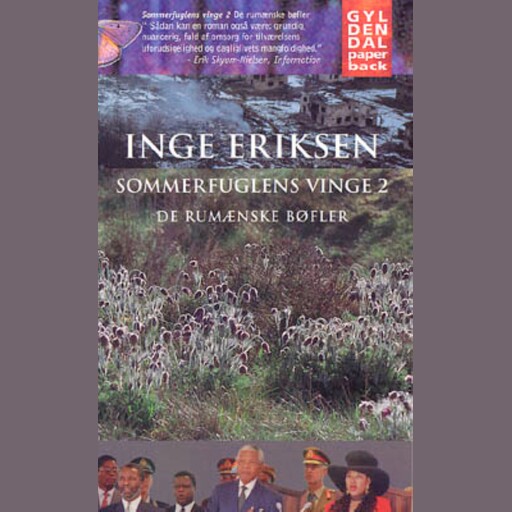 Sommerfuglens vinge 2. De rumænske bøfler, Inge Eriksen