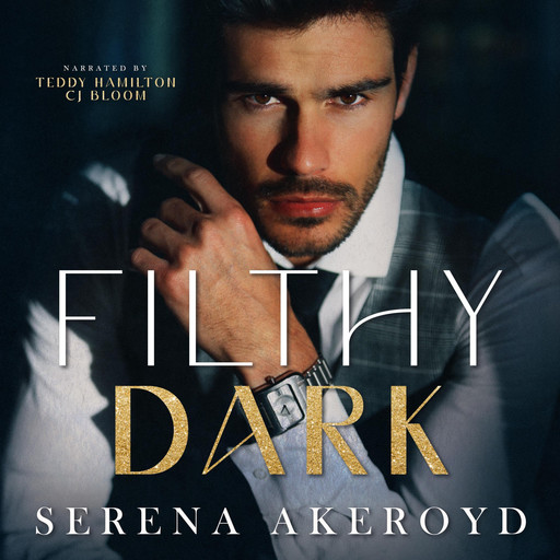 Filthy Dark, Serena Akeroyd