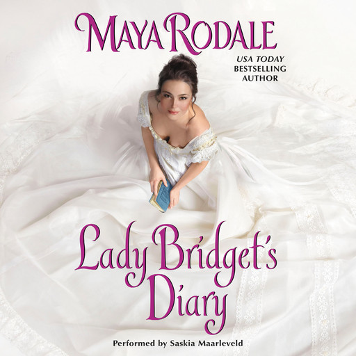 Lady Bridget's Diary, Maya Rodale