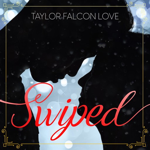 Swiped, Taylor Love