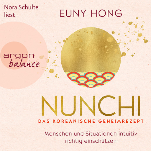 Nunchi - Das koreanische Geheimrezept (Ungekürzte Lesung), Euny Hong