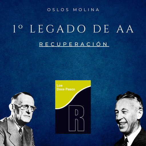 1º Legado de AA: Recuperación, Oslos Molina