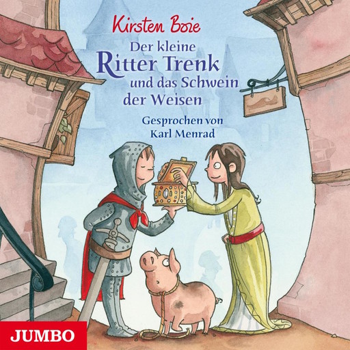 Der kleine Ritter Trenk und das Schwein der Weisen, Kirsten Boie