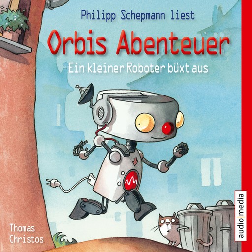 Orbis Abenteuer. Ein kleiner Roboter büxt aus, Thomas Christos